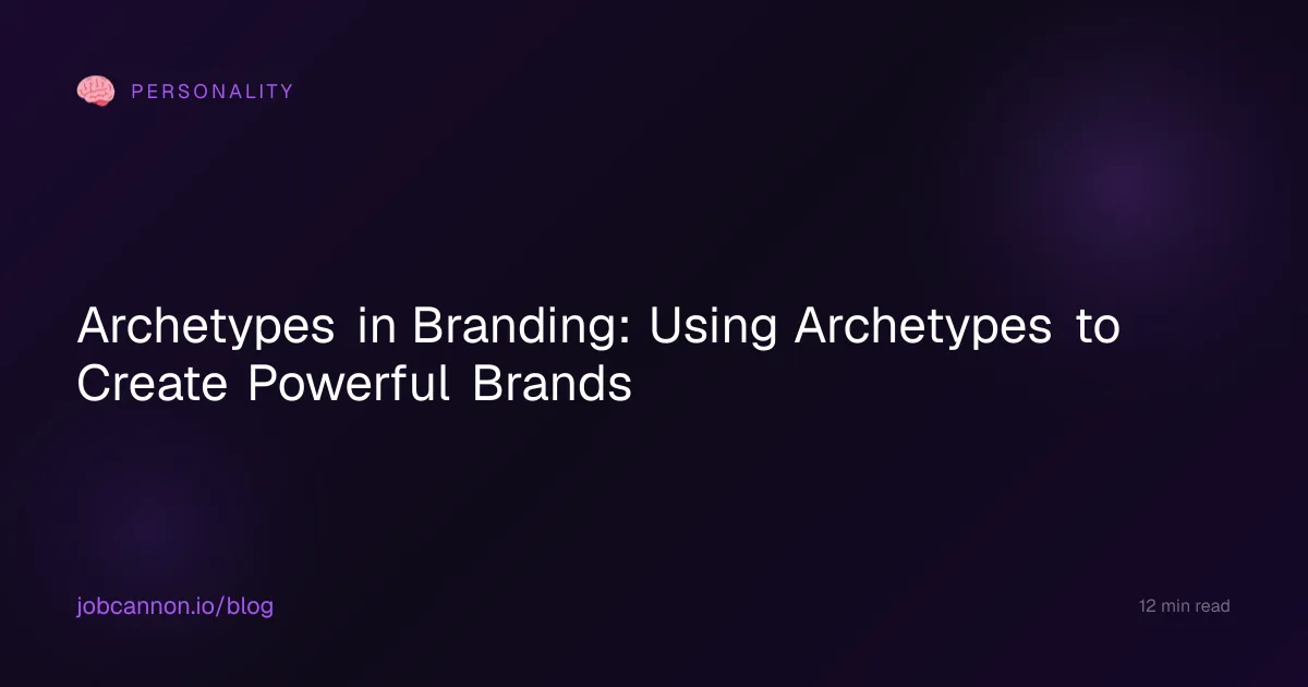 Archetypes in Branding: Using Archetypes to Create Powerful Brands