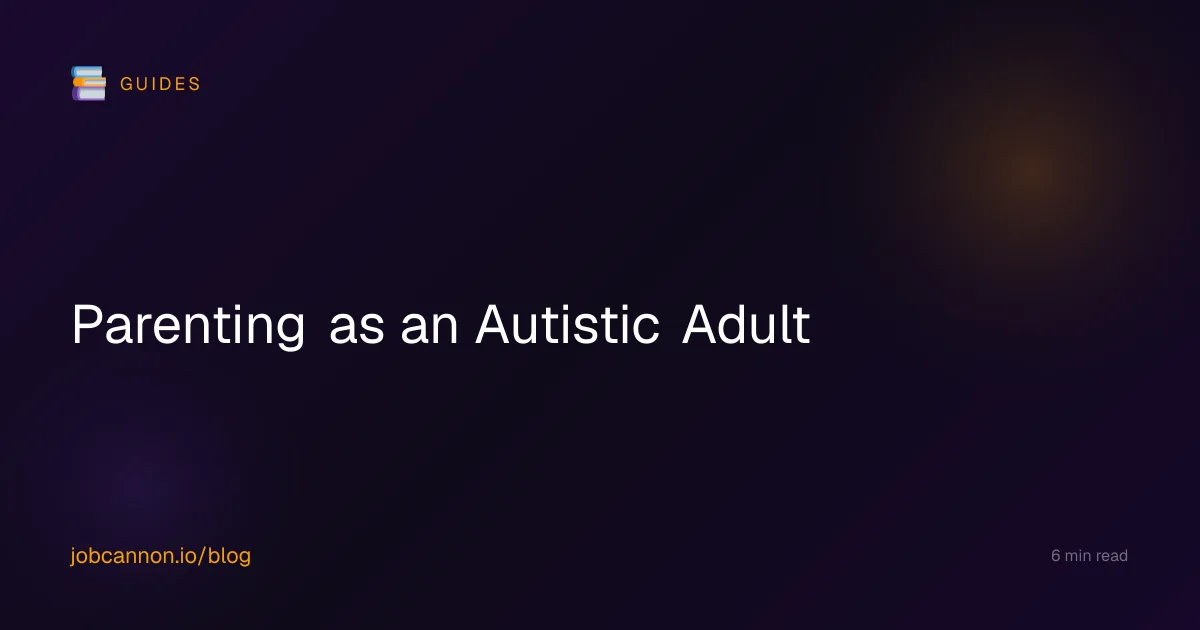Parenting as an Autistic Adult