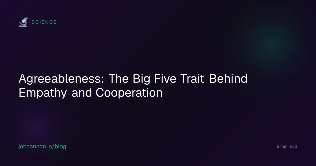 Agreeableness: The Big Five Trait Behind Empathy and Cooperation