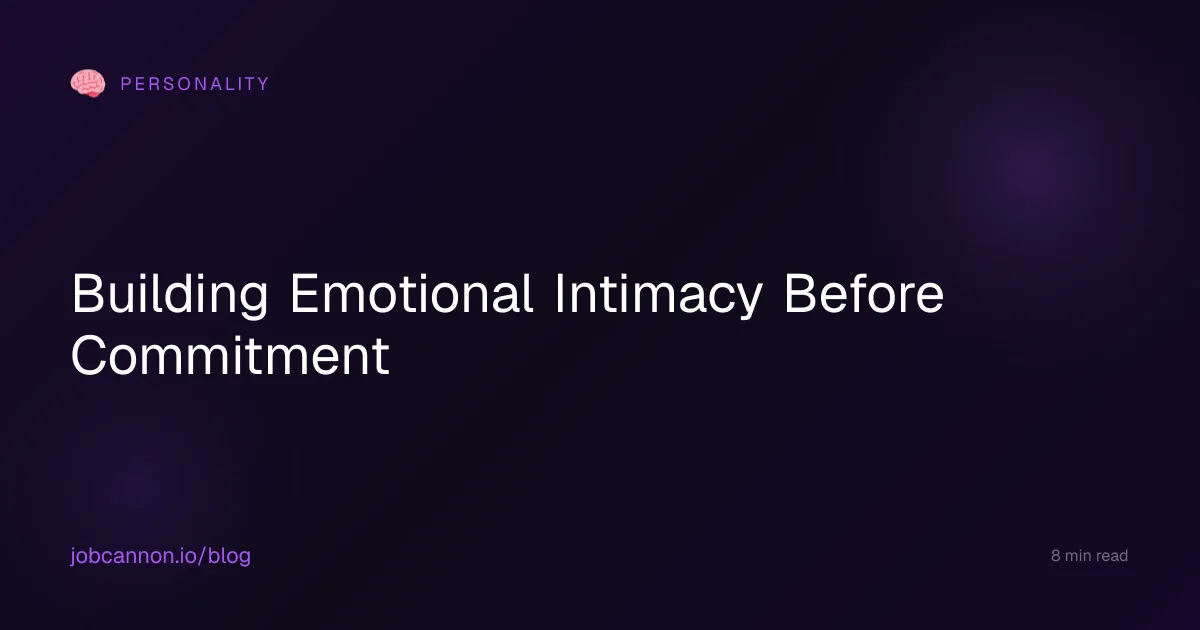 Building Emotional Intimacy Before Commitment