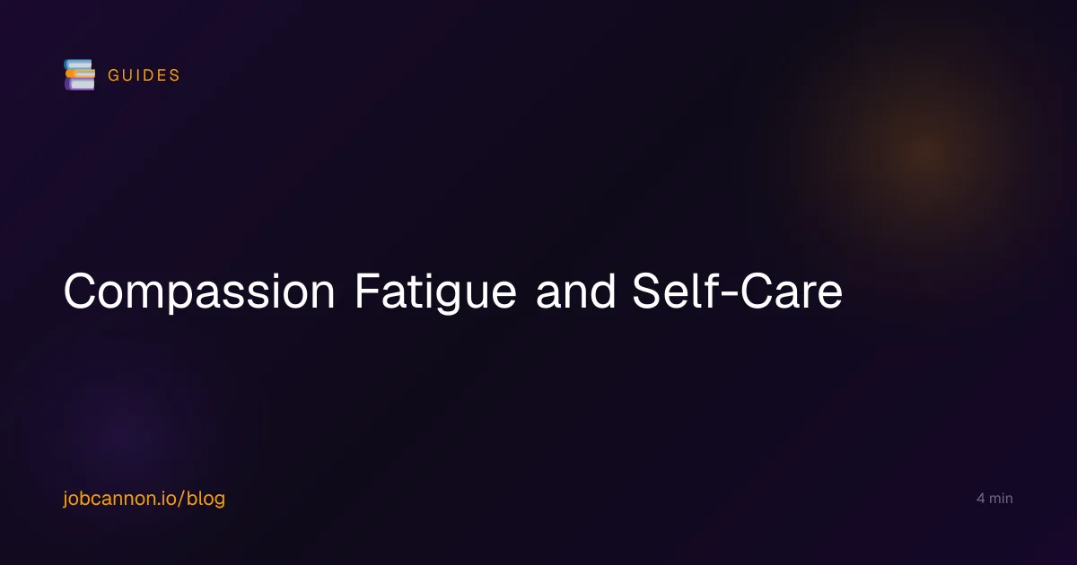 Compassion Fatigue and Self-Care
