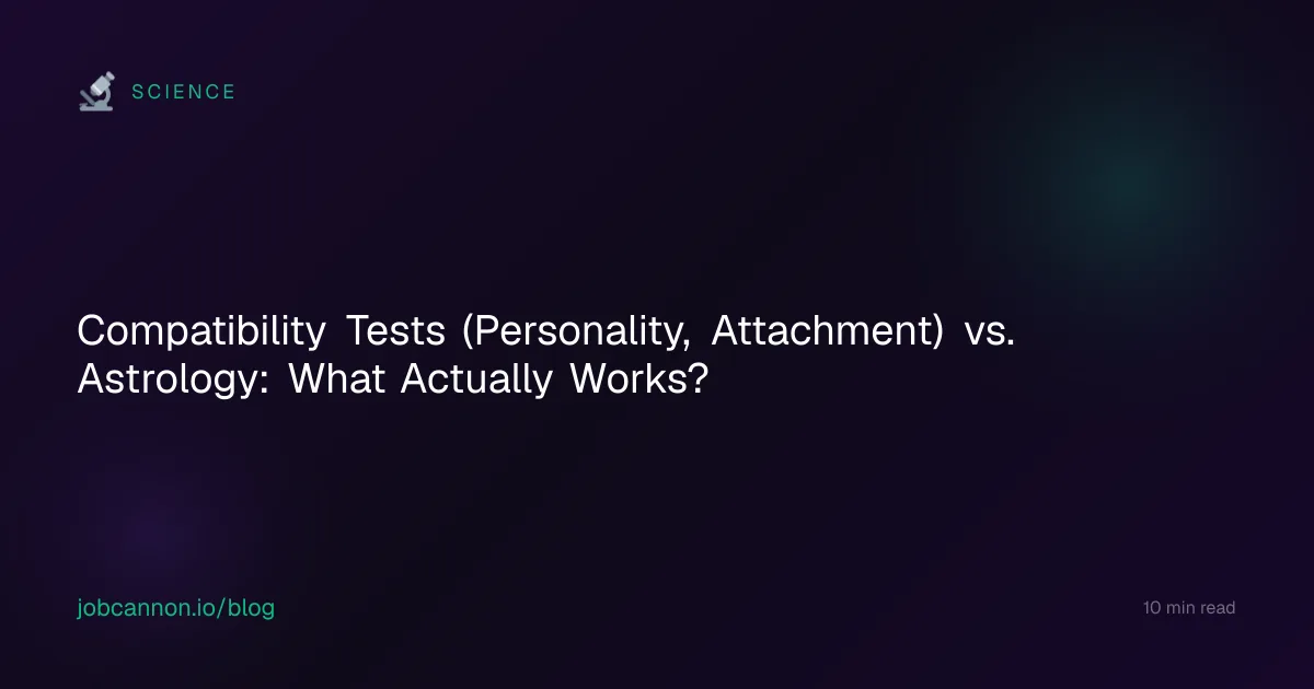 Compatibility Tests (Personality, Attachment) vs. Astrology: What Actually Works?