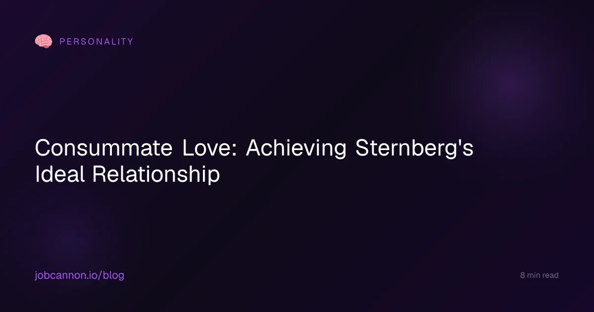 Consummate Love: Achieving Sternberg's Ideal Relationship