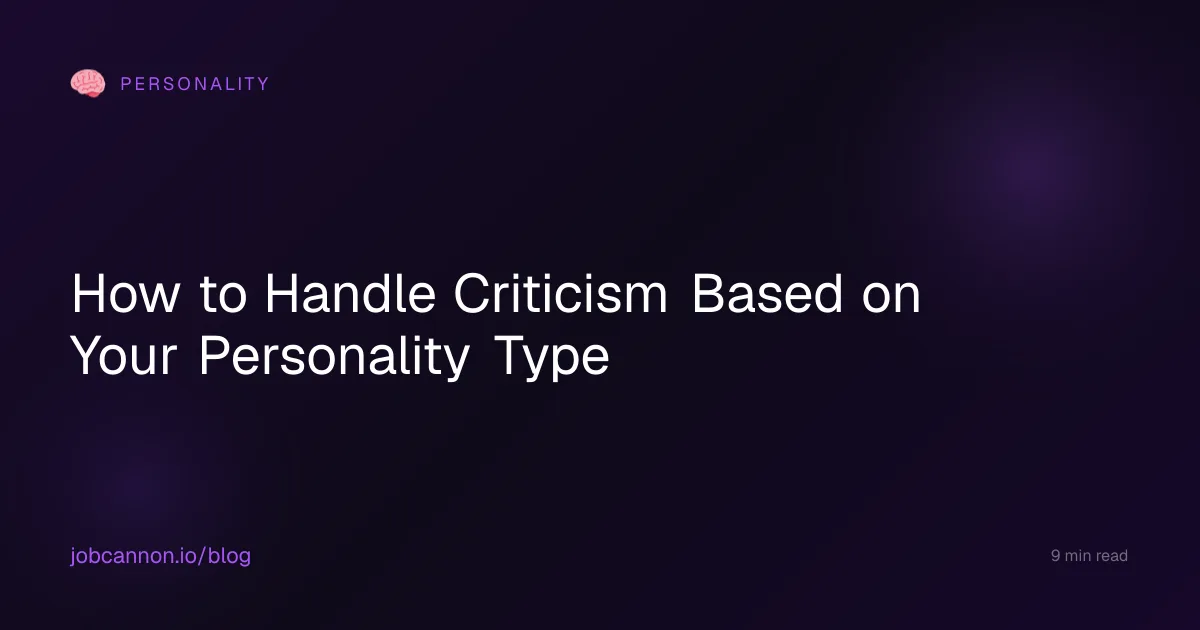 How to Handle Criticism Based on Your Personality Type