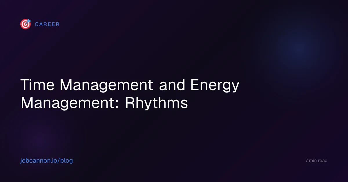 Time Management and Energy Management: Rhythms