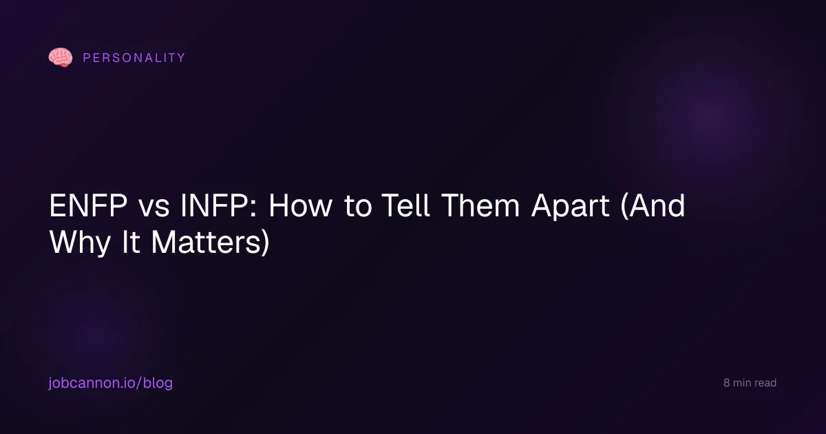 ENFP vs INFP: How to Tell Them Apart (And Why It Matters)