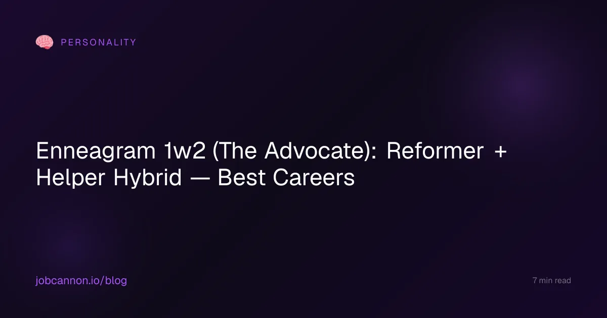 Enneagram 1w2 (The Advocate): Reformer + Helper Hybrid — Best Careers