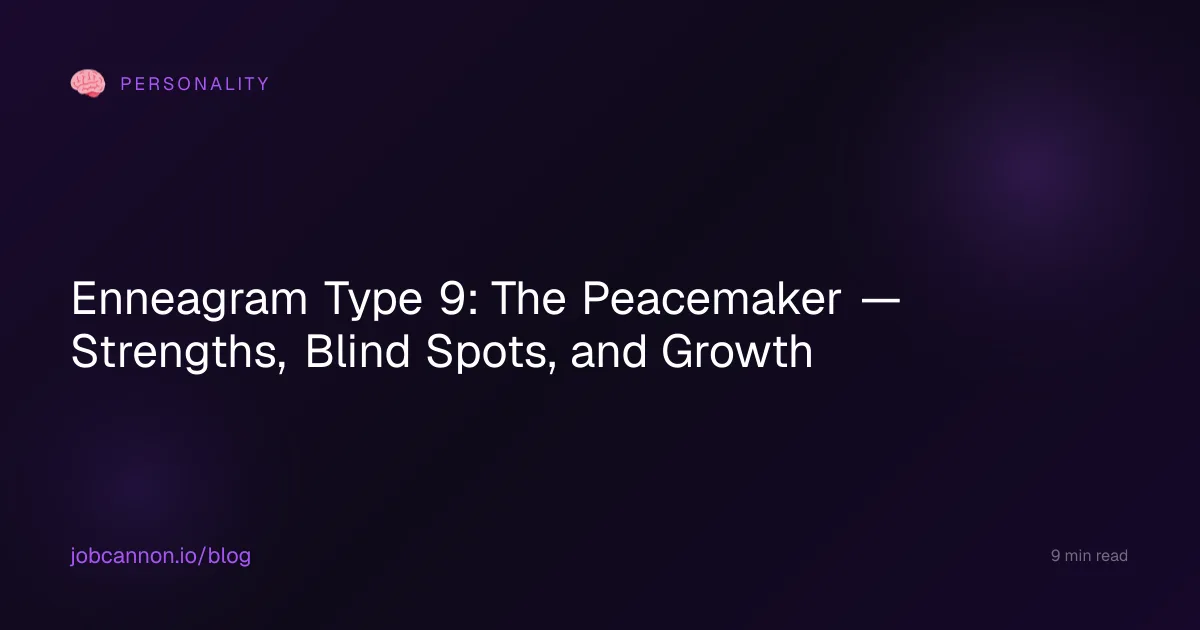 Enneagram Type 9: The Peacemaker — Strengths, Blind Spots, and Growth