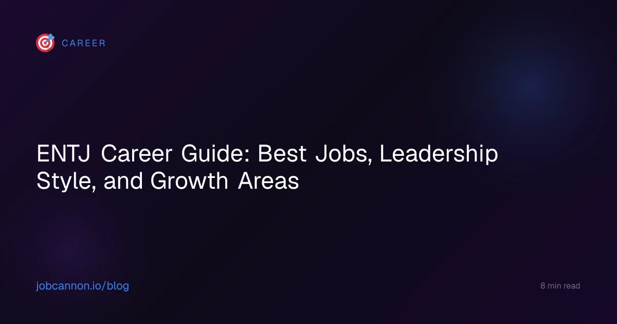 ENTJ Career Guide: Best Jobs, Leadership Style, and Growth Areas