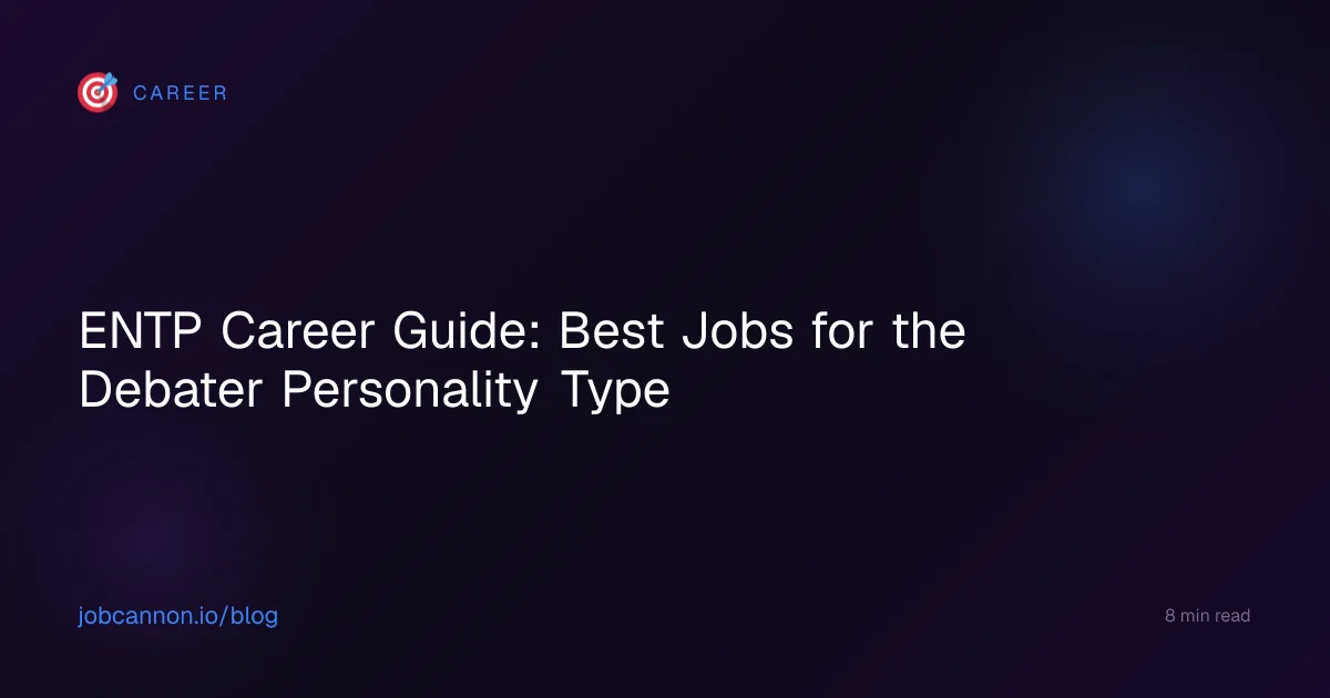 ENTP Career Guide: Best Jobs for the Debater Personality Type
