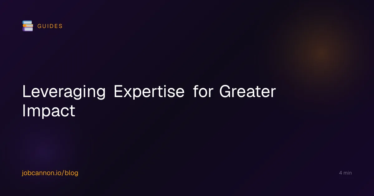 Leveraging Expertise for Greater Impact