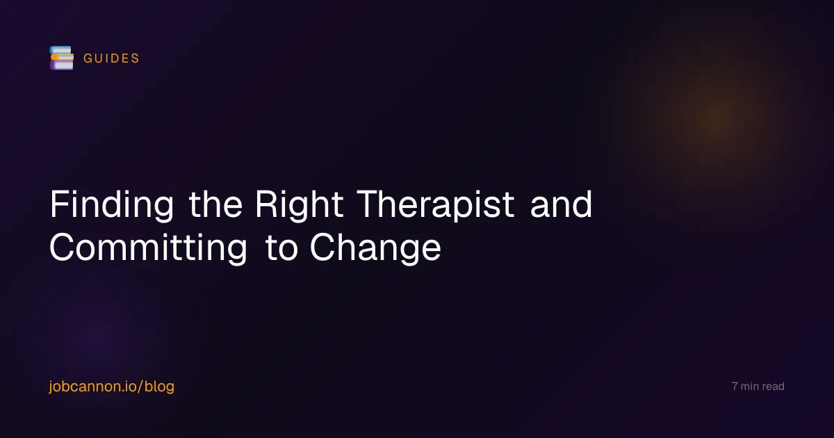Finding the Right Therapist and Committing to Change