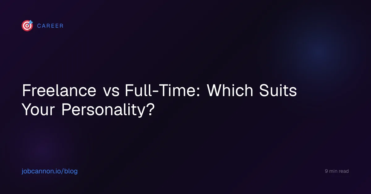 Freelance vs Full-Time: Which Suits Your Personality?