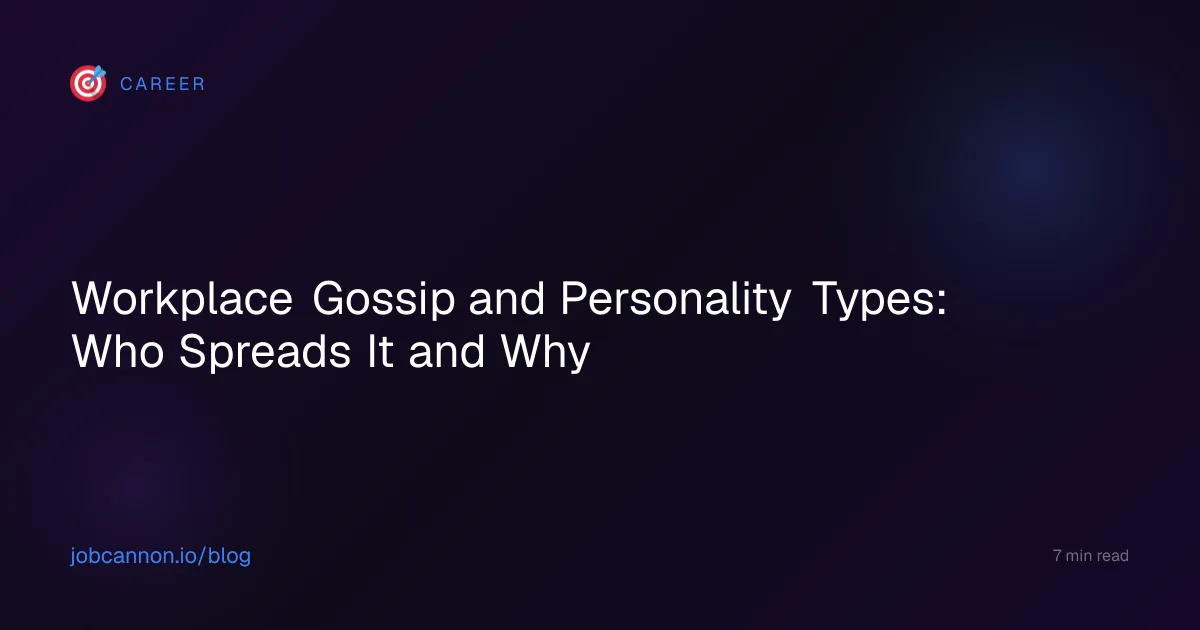 Workplace Gossip and Personality Types: Who Spreads It and Why