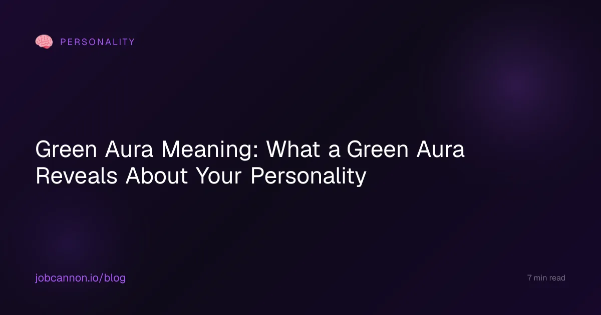 Green Aura Meaning: What a Green Aura Reveals About Your Personality