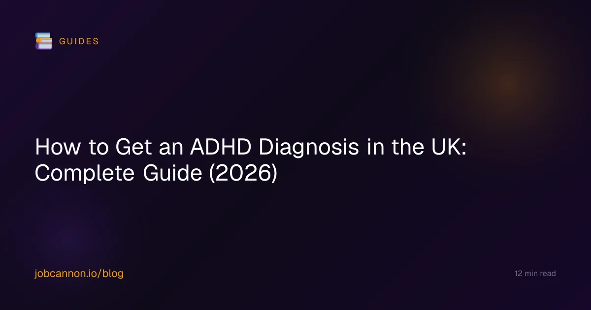 How to Get an ADHD Diagnosis in the UK: Complete Guide (2026)