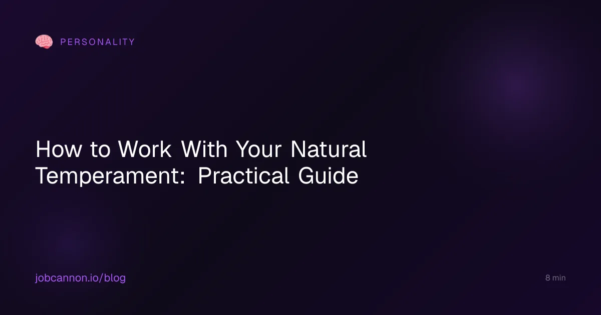 How to Work With Your Natural Temperament: Practical Guide