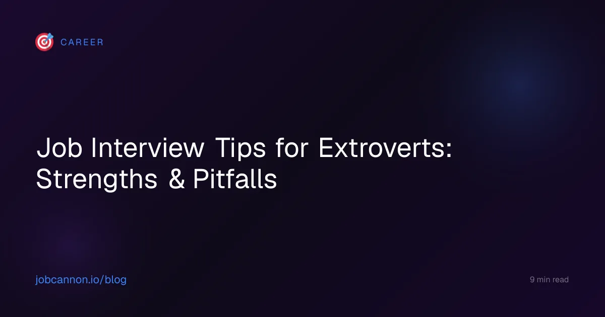 Job Interview Tips for Extroverts: Strengths & Pitfalls