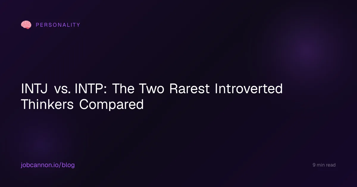 INTJ vs. INTP: The Two Rarest Introverted Thinkers Compared