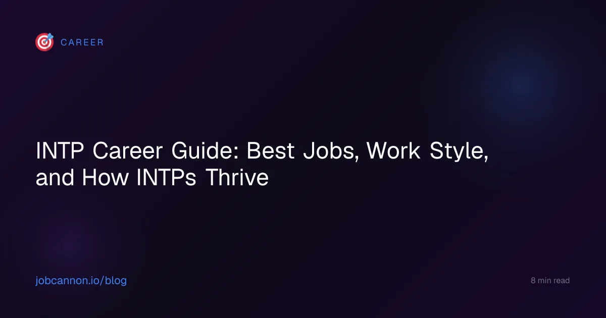 INTP Career Guide: Best Jobs, Work Style, and How INTPs Thrive