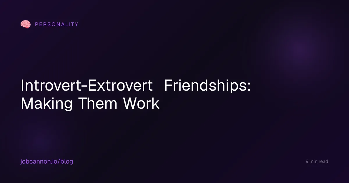 Introvert-Extrovert Friendships: Making Them Work