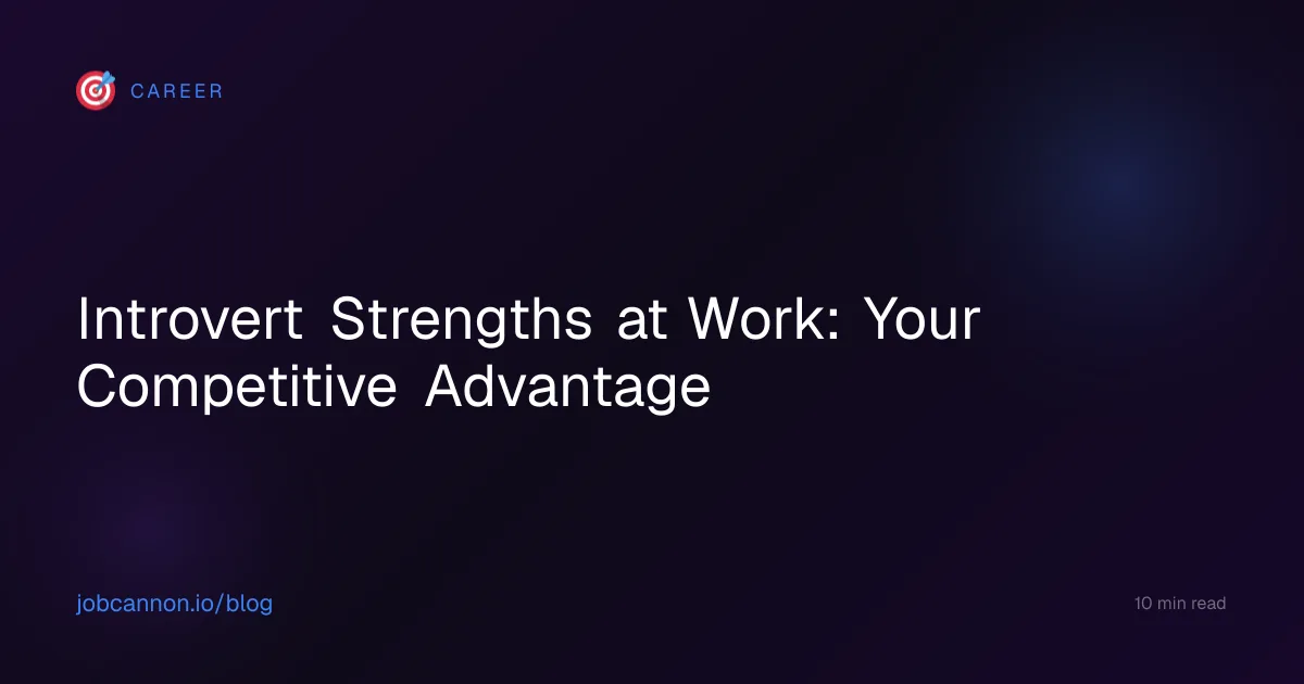 Introvert Strengths at Work: Your Competitive Advantage