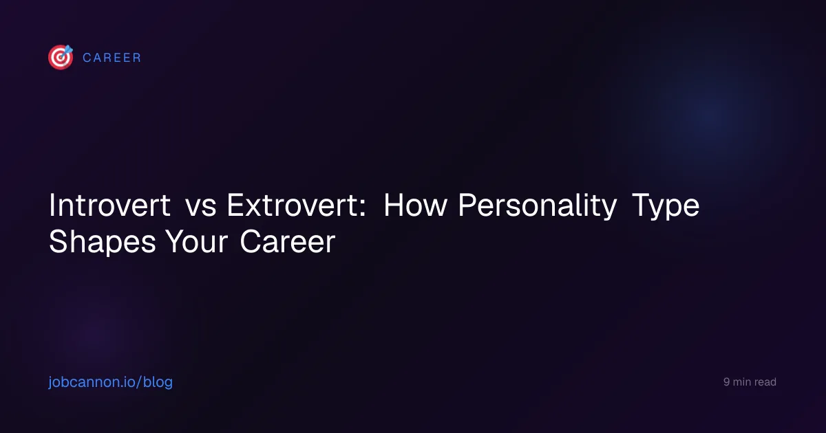 Introvert vs Extrovert: How Personality Type Shapes Your Career
