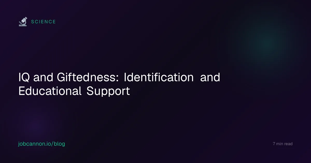 IQ and Giftedness: Identification and Educational Support