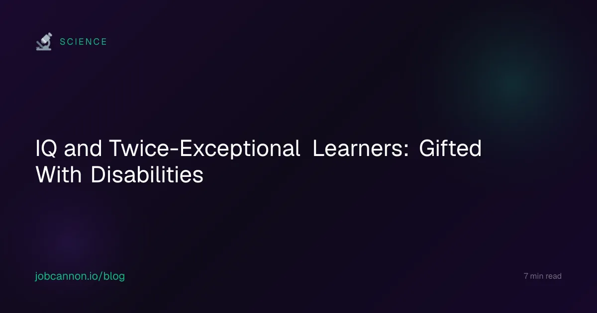 IQ and Twice-Exceptional Learners: Gifted With Disabilities