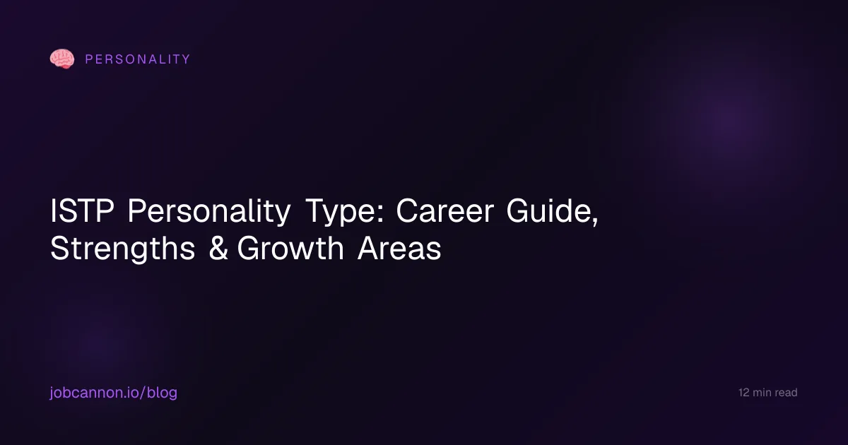ISTP Personality Type: Career Guide, Strengths & Growth Areas