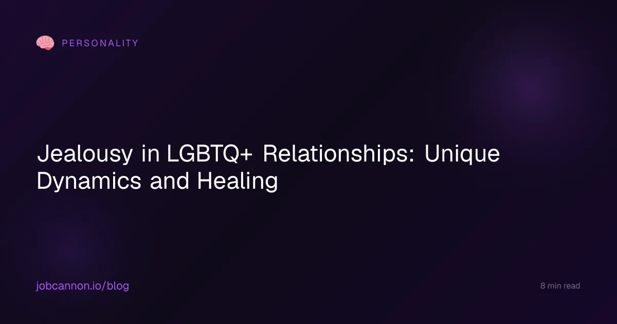 Jealousy in LGBTQ+ Relationships: Unique Dynamics and Healing