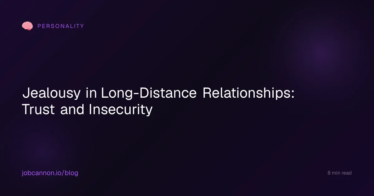 Jealousy in Long-Distance Relationships: Trust and Insecurity