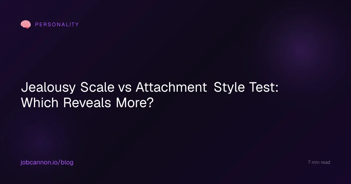 Jealousy Scale vs Attachment Style Test: Which Reveals More?