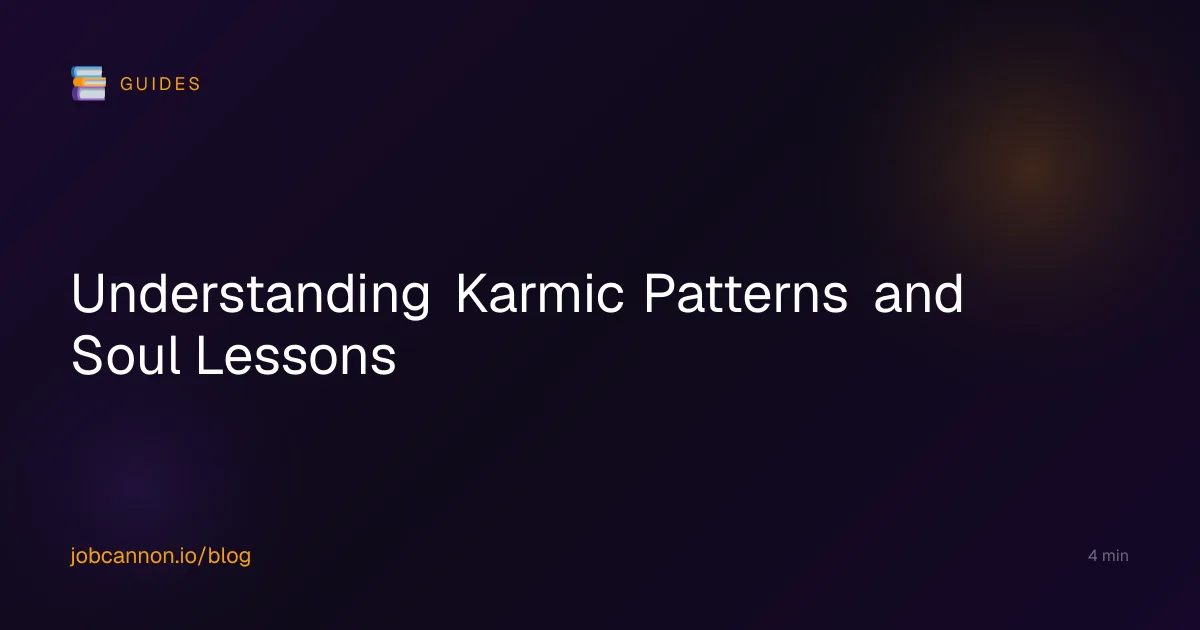 Understanding Karmic Patterns and Soul Lessons