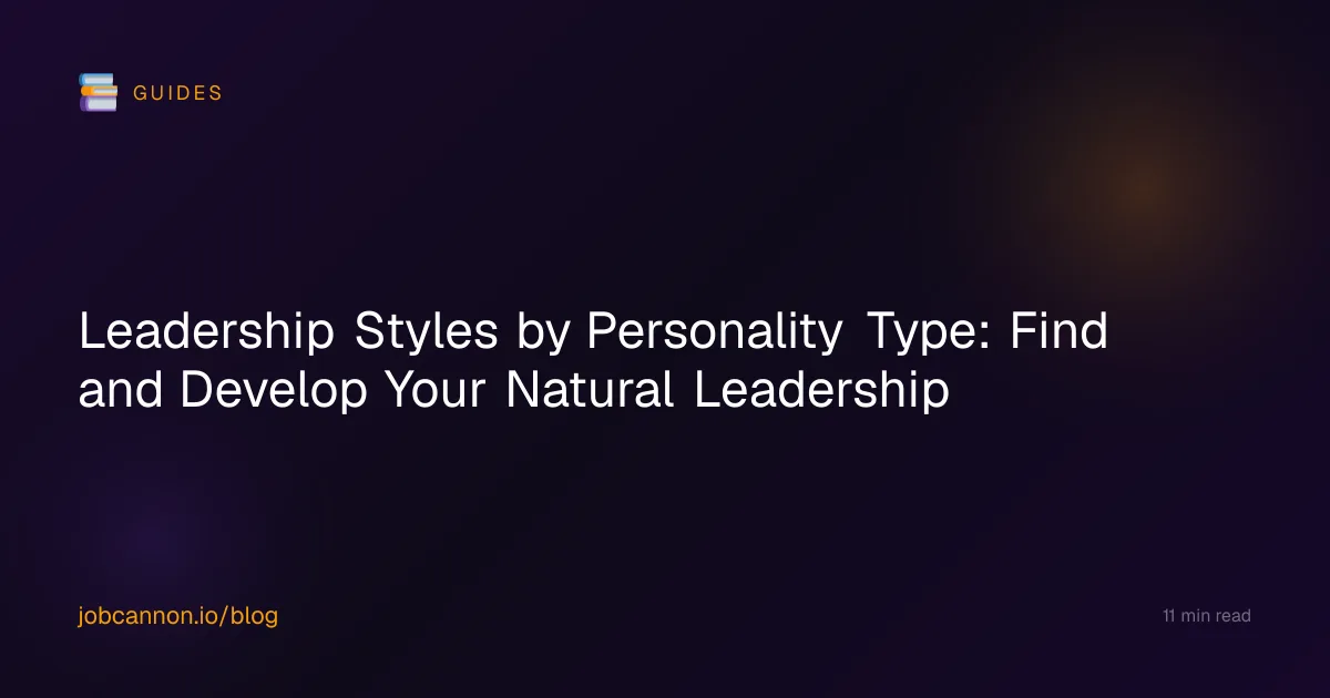 Leadership Styles by Personality Type: Find and Develop Your Natural Leadership