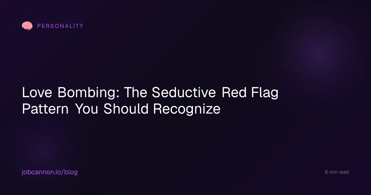 Love Bombing: The Seductive Red Flag Pattern You Should Recognize