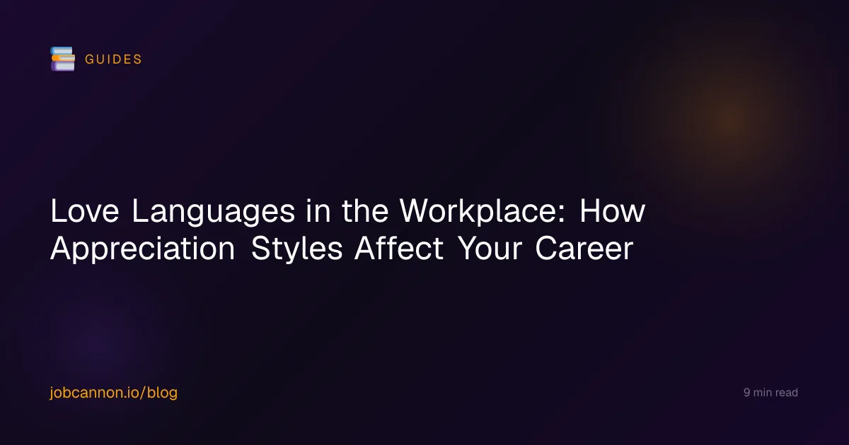 Love Languages in the Workplace: How Appreciation Styles Affect Your Career