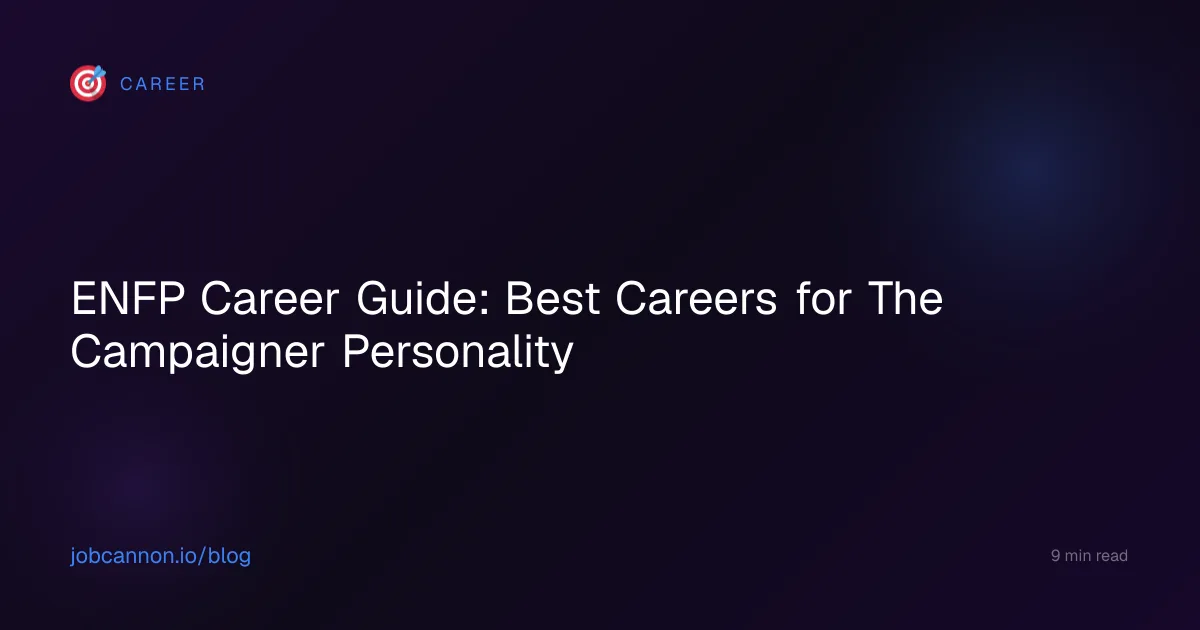 ENFP Career Guide: Best Careers for The Campaigner Personality