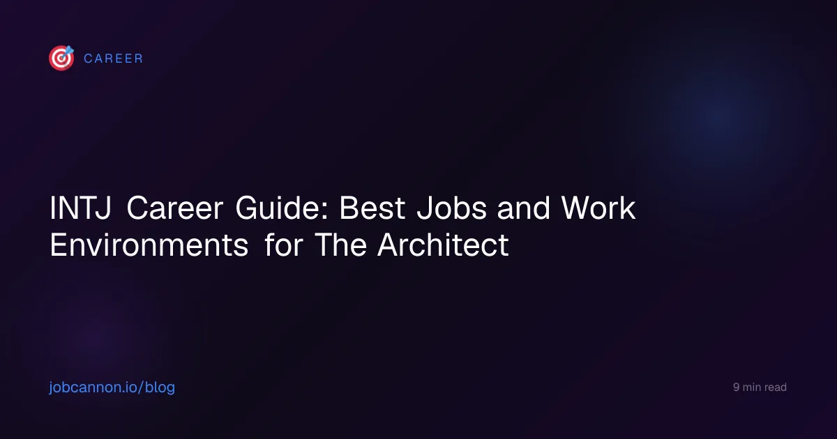 INTJ Career Guide: Best Jobs and Work Environments for The Architect