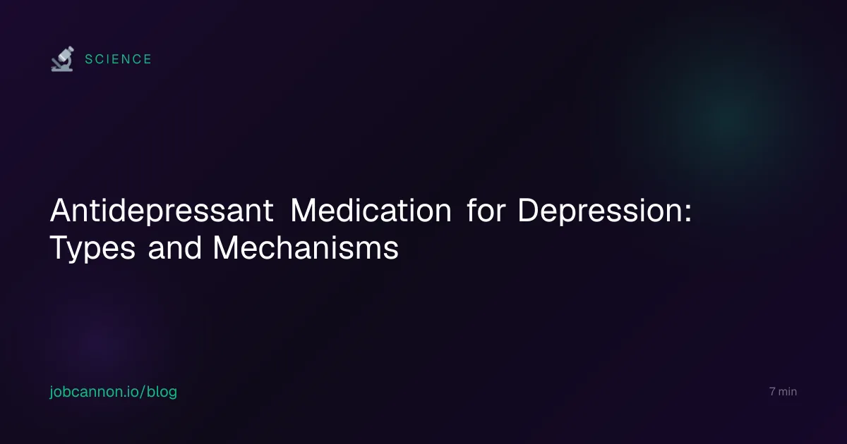 Antidepressant Medication for Depression: Types and Mechanisms