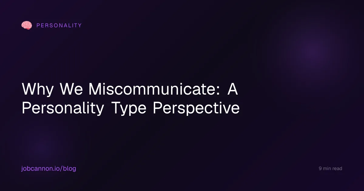 Why We Miscommunicate: A Personality Type Perspective