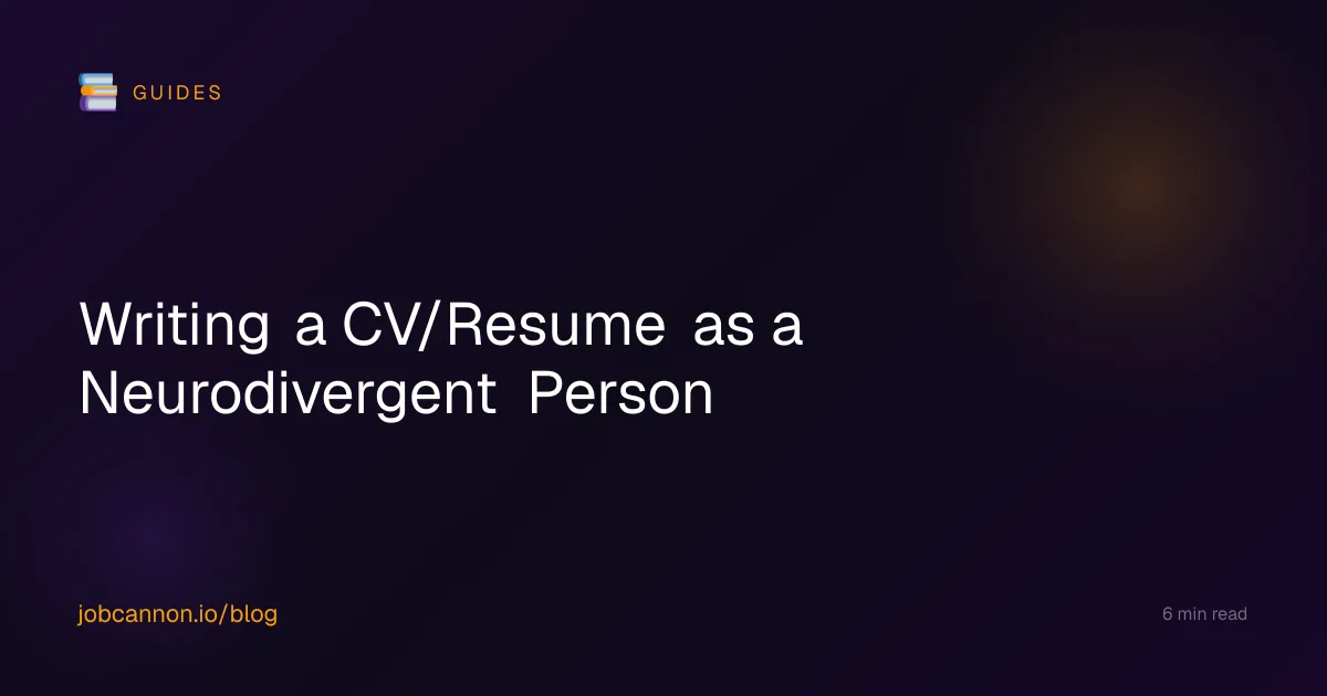 Writing a CV/Resume as a Neurodivergent Person