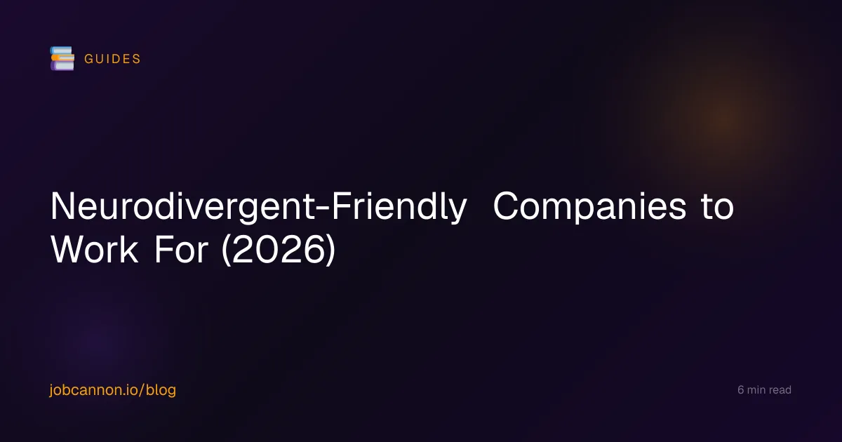 Neurodivergent-Friendly Companies to Work For (2026)
