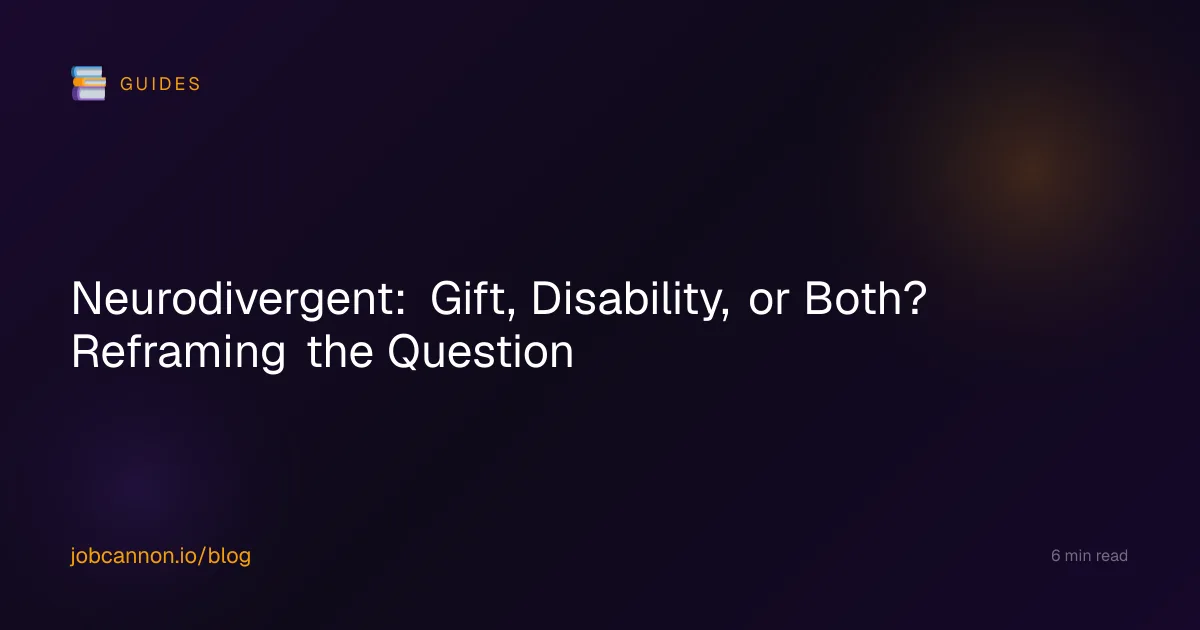 Neurodivergent: Gift, Disability, or Both? Reframing the Question