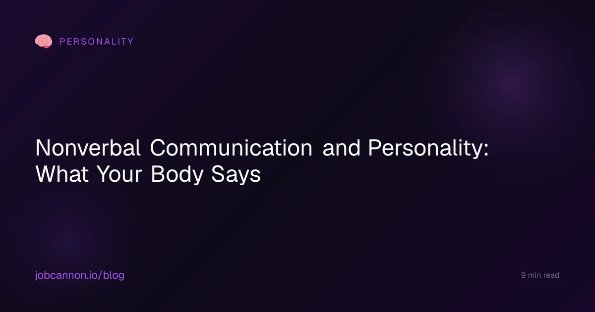 Nonverbal Communication and Personality: What Your Body Says