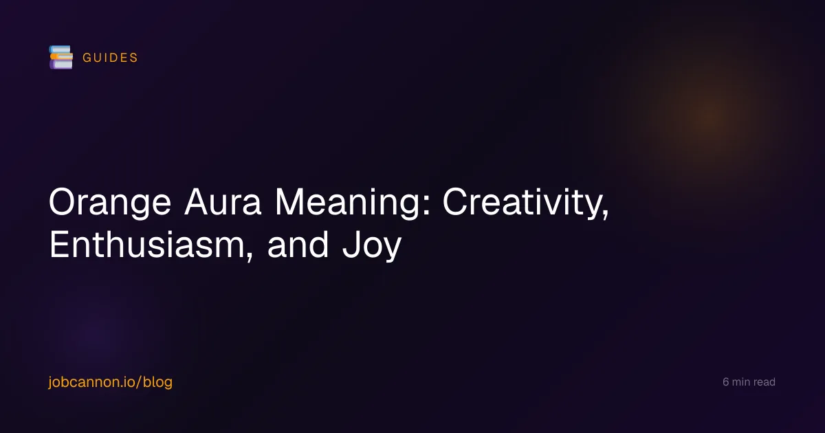 Orange Aura Meaning: Creativity, Enthusiasm, and Joy
