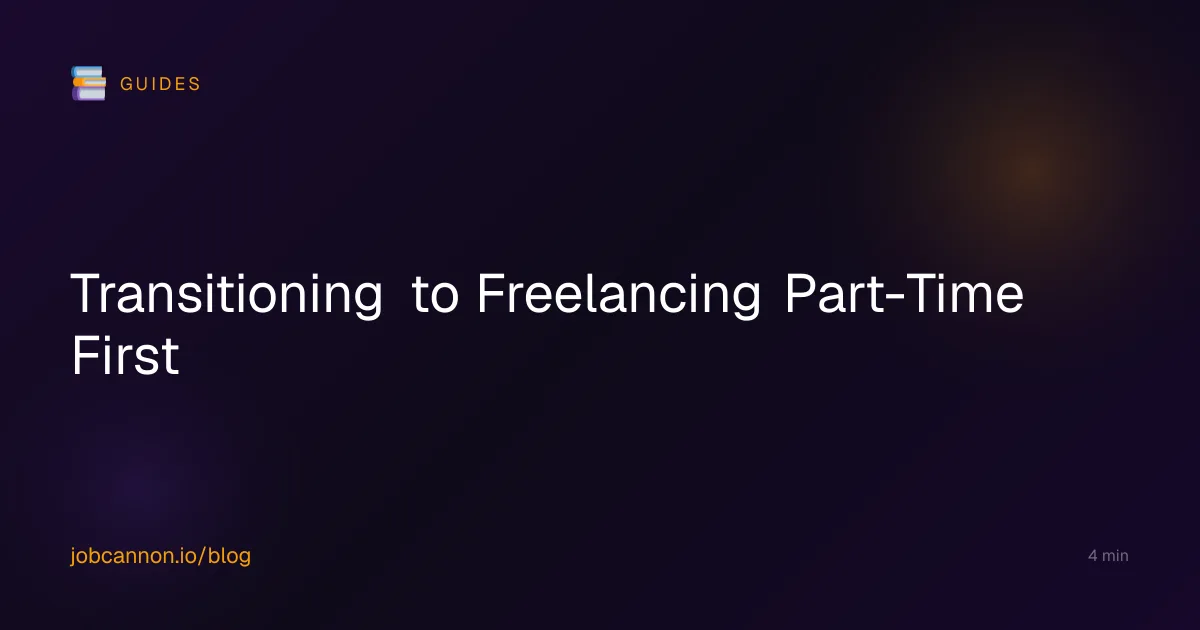 Transitioning to Freelancing Part-Time First