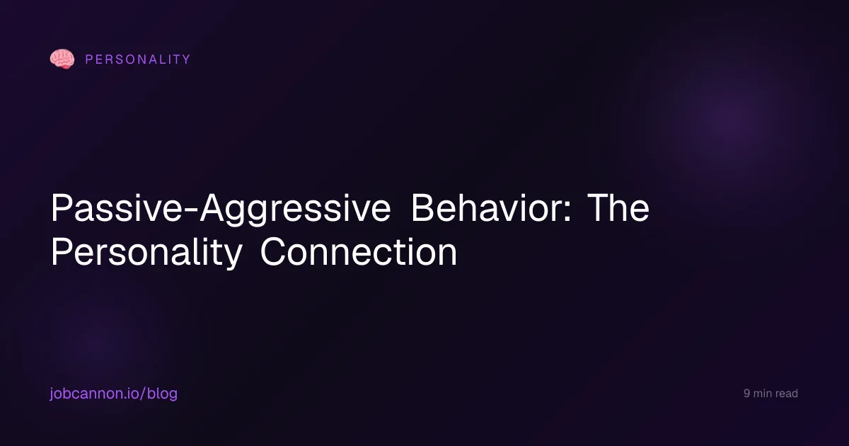 Passive-Aggressive Behavior: The Personality Connection