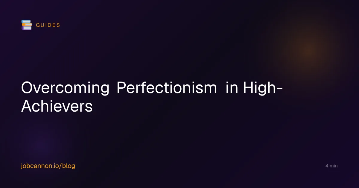 Overcoming Perfectionism in High-Achievers