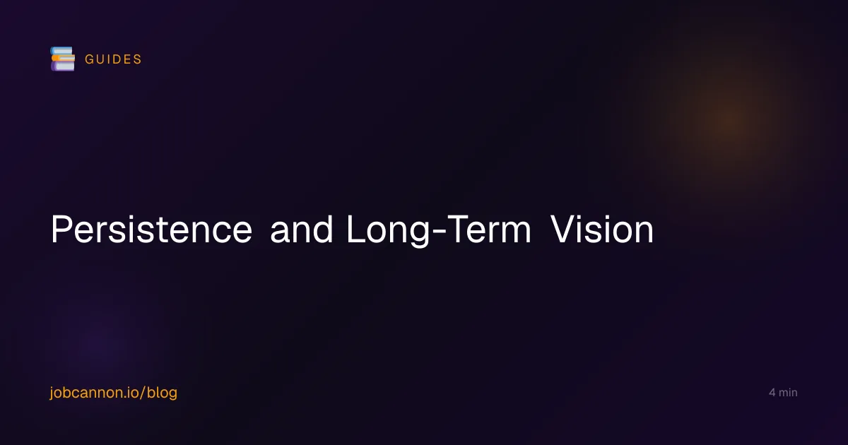 Persistence and Long-Term Vision